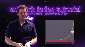 Smooth Fades Tutorial | After Effects