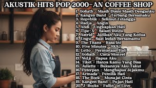 Lagu Pop 2000an Akustik Indonesia Full Album| Bikin Tenang, Bikin Nostalgia, Teman Ngopi & Kerja