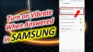 Turn on Vibrate When Answered in SAMSUNG screenshot 2