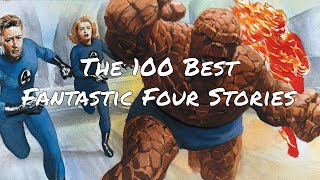 The 100 Best Fantastic Four Stories of All Time In Chronological Order