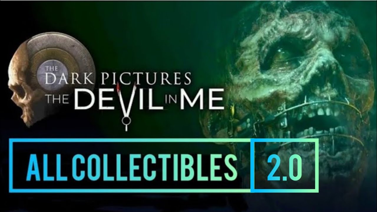 The Devil In Me All Collectibles ALL IN ONE GUIDE The Dark Pictures Anthology YouTube the-devil-in-me-all-collectibles-all-in-one-guide-the-dark-pictures-anthology-youtube