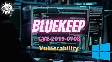 Bluekeep | CVE-2019-0708 Vulnerability | Crash Windows | Remote Code Execution