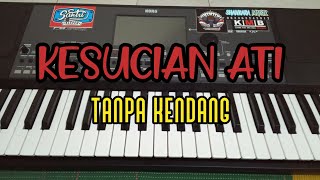 Cover ' KESUCIAN ATI ' Tanpa Kendang