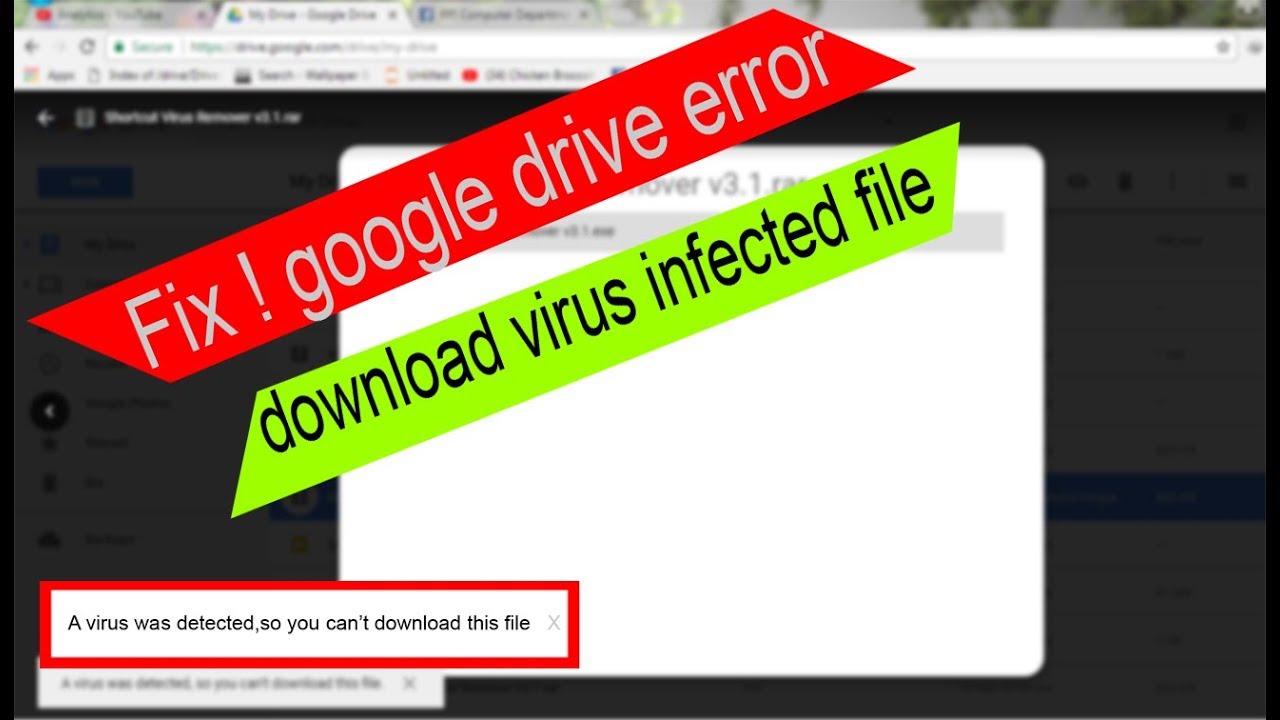 google drive cant download infected file