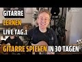 Gitarre Lernen Tag.1 - Gitarre spielen in 30 Lerntagen - Einsteigerkurs