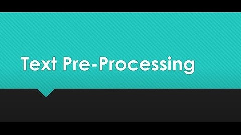 PreProcessing Text
