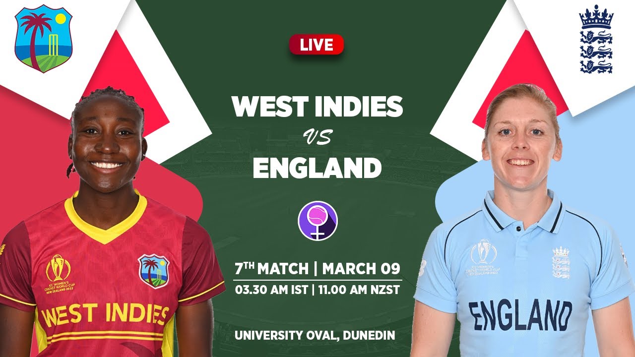 🔴 LIVE Preview Match 7 West Indies vs England - Womens World Cup 2022 #CWC22