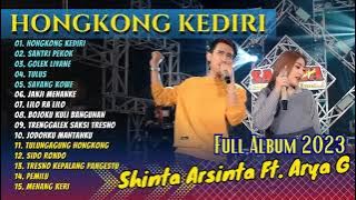 Shinta Arshinta Ft Arya Galih - Hongkong Kediri - Goyang EsekEsek | FULL ALBUM 2023