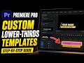 How to configure Premiere Pro for creating custom lower-thirds templates - Detailed Guide