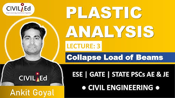 L3 Collapse Load for Beams Part 1 | Plastic Analysis by Ankit Goyal | Steel Structure StudiCliQ GATE