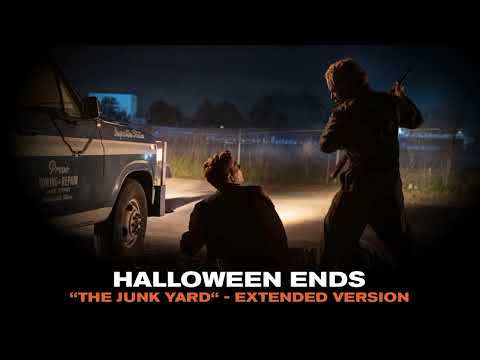 Halloween Ends - "The Junk Yard" Soundtrack Extended Version