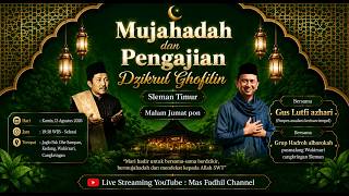 🔴🔵 MUJAHADAH DZIKRUL GHOFILIN SLEMAN TIMUR JUM'AT PON || JOGLO PAKDHE SAMPAN CANGKRINGAN screenshot 3