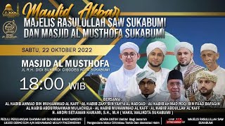 🔴 LIVE Pembacaan Maulid Simtudduror Majelis Rasulullah SAW Sukabumi & Masjid Almusthofa | 22/10/2022