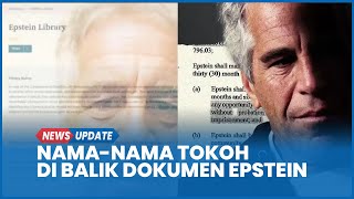 Apa Itu File Epstein dan Siapa Saja Tokoh yang Disebut di Dalamnya?