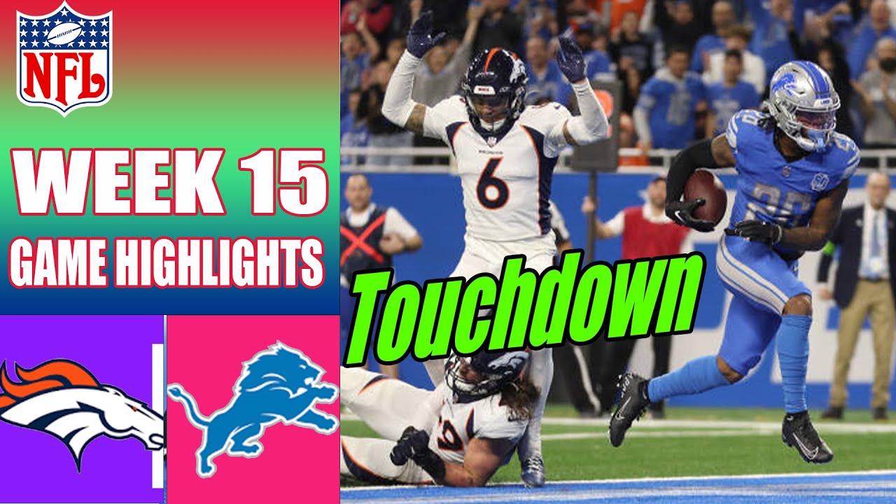 Detroit Lions vs Denver Broncos FULL GAME (12/16/23) WEEK 15 | NFL ...