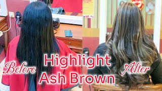 TUTORIAL HIGLIGHT ASH BROWN  HAIR COLORING || TUTORIAL