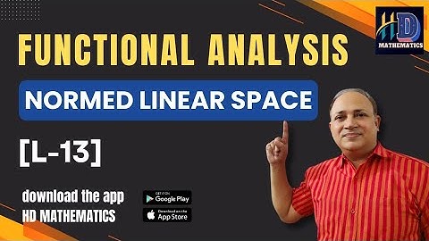 Continuity of functions in normed linear space functional analysis  / /L 13/ in hindi msc maths csir