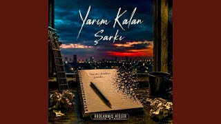Yarım Kalan Şarkı