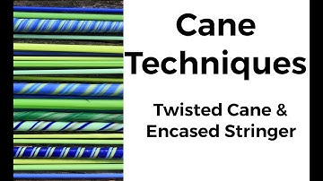 Twisted Cane & Encased Stringer Lampwork Tutorial