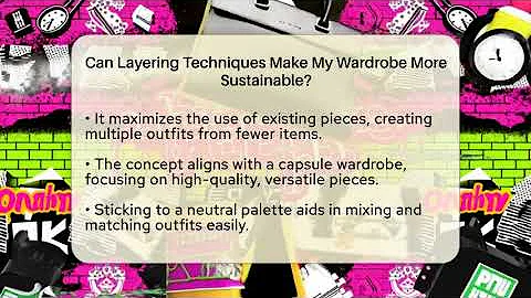 Can Layering Techniques Make My Wardrobe More Sustainable? | Glam Girl's Closet