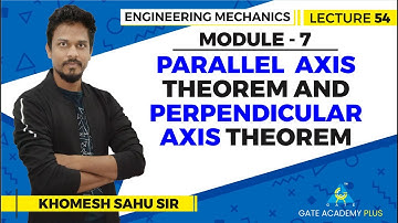 Lecture 54 | module 7 | Parallel Axis Theorem and Perpendicular Axis... | Engineering Mechanics
