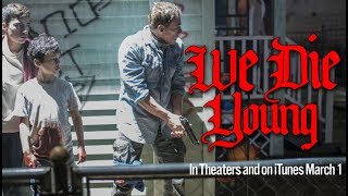 We Die Young (2019)  Trailer