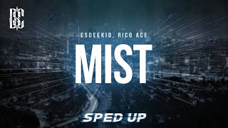 Esdeekid Rico Ace  Mist  sped Up  S