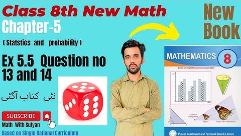Ex 5.5 Question no 13 and 14 of Chapter 5 Class 8th New Math Book 2023||Probability||SNC