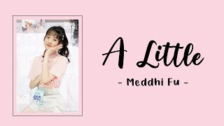 IND-ENG-PINYIN | A little 微微 - Meddhi Fu 傅如乔 | TERJEMAHAN INDONESIA