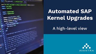 Automated SAP Kernel Upgrades