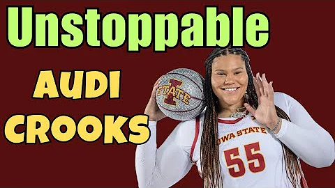 Iowa State star Audi Crooks is impossible to stop in College Basketball