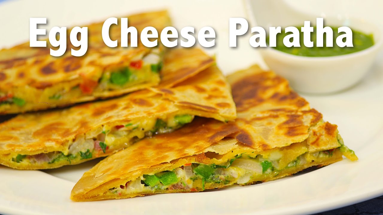 Egg Cheese Paratha | Chef Harpal Singh | chefharpalsingh