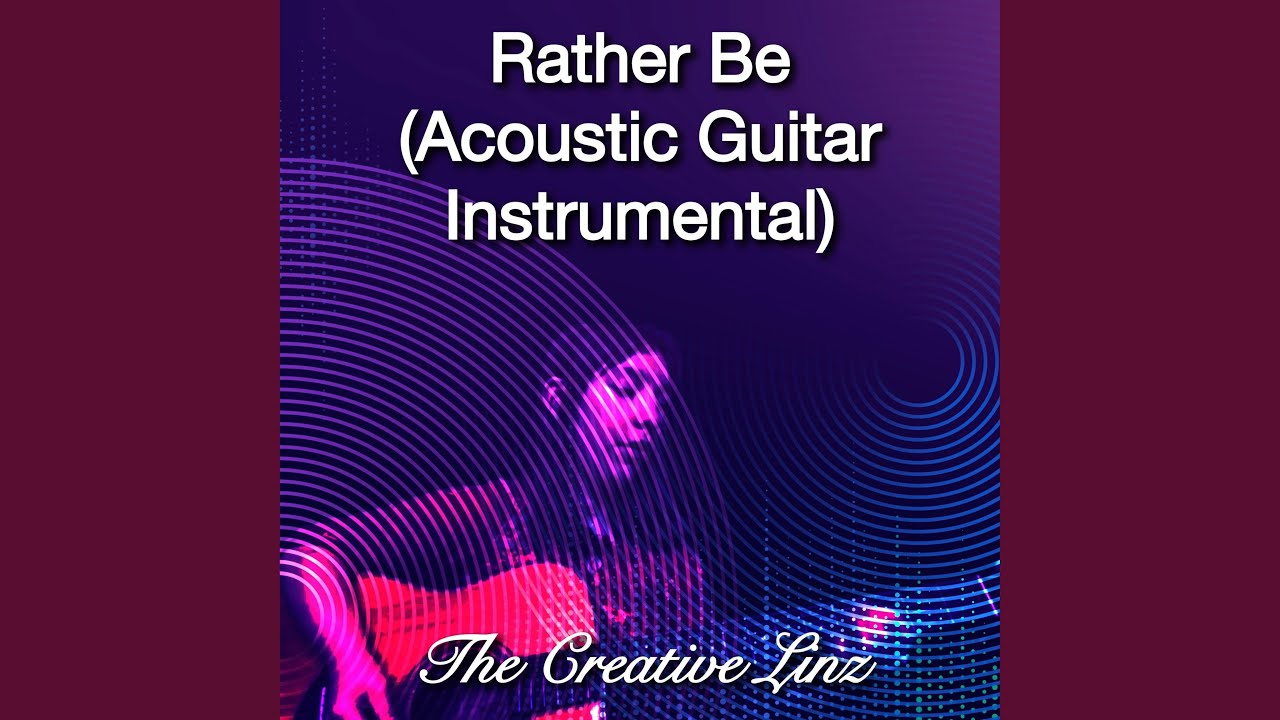 Rather Be (Acoustic Guitar Instrumental)