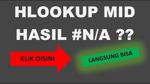 Hlookup Mid | (Solusi Hasil N/A) | Belajar Excel - excel el