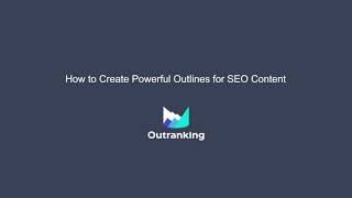 How to create powerful outlines for SEO