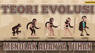 Eps.11 - Menolak Adanya Tuhan! Teori Evolusi