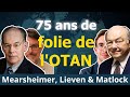 Otan  anatomie dune mauvaise ide  a lieven j matlock  j mearsheimer