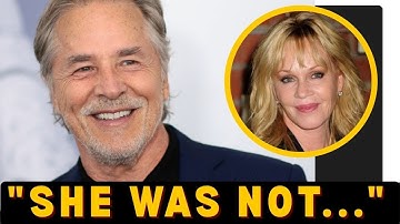At 75, Don Johnson finally revealed the heartbreaking truth about Melanie Griffith.