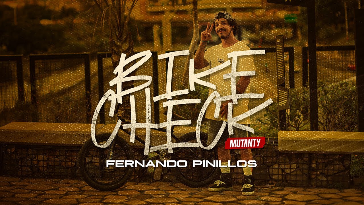 MUTANTY BIKE CHECK - FERNANDO PINILLOS