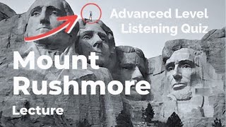 Mount Rushmore - Listening Quiz Practice for Advanced Learners of English + Free Printable Quiz