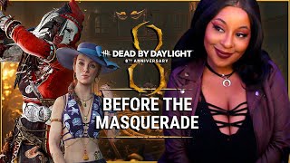 WEEK 3: Before the Masquerade || Dead by Daylight