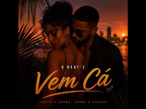 G Beat'z - Vem Cá 