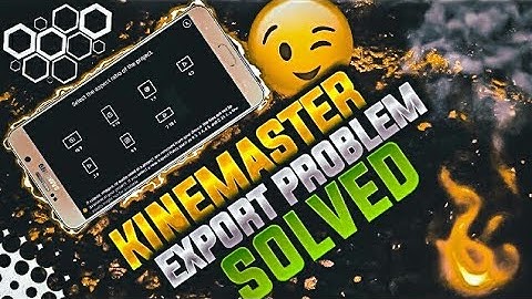 KINEMASTER NEW VERSION EXPORT PROBLEM SOLVED || 4.15.5 NEW VERSION || VIDEO EXPORT PROBLEM SOLVED.