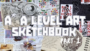 A* A Level Art Sketchbook Tour! (Part 1)