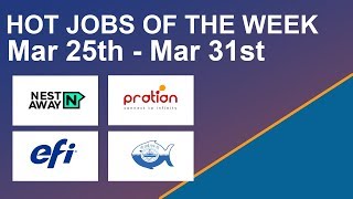 Hot Jobs Of The Week - (Mar 25th - Mar 31st) - Nestaway, EFI India, CIFT, Pratian