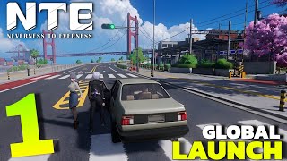 NTE: Neverness to Everness | Global Launch | Gameplay Walkthrough Part-1 | Android,iOS
