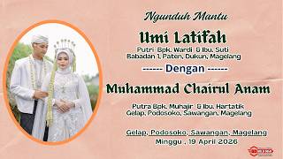 Ngunduh Mantu Umi Latifah U0026 Muhammad Chairul Anam  Gelap Podosoko Sawangan  19 April 2026