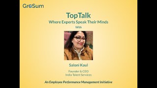 GroSum TopTalk: Saloni Kaul, Founder &amp; CEO, India Talent Services on Performance Management
