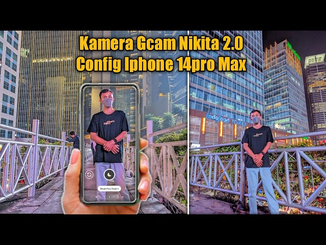 Config Gcam Nikita 2.0 Iphone 14pro max🔥Hasil kamera malam Paling Bagus💥 class=