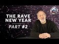 The Rave New Year - Part 2 - Ra Uru Hu